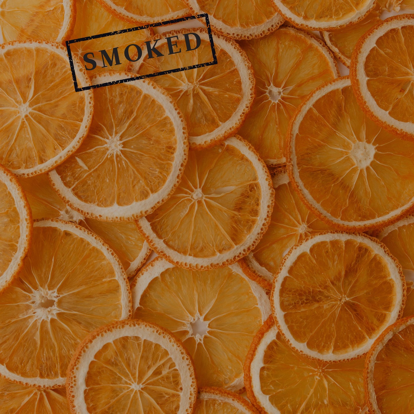 
                  
                    Dehydrated SMOKED Orange
                  
                
